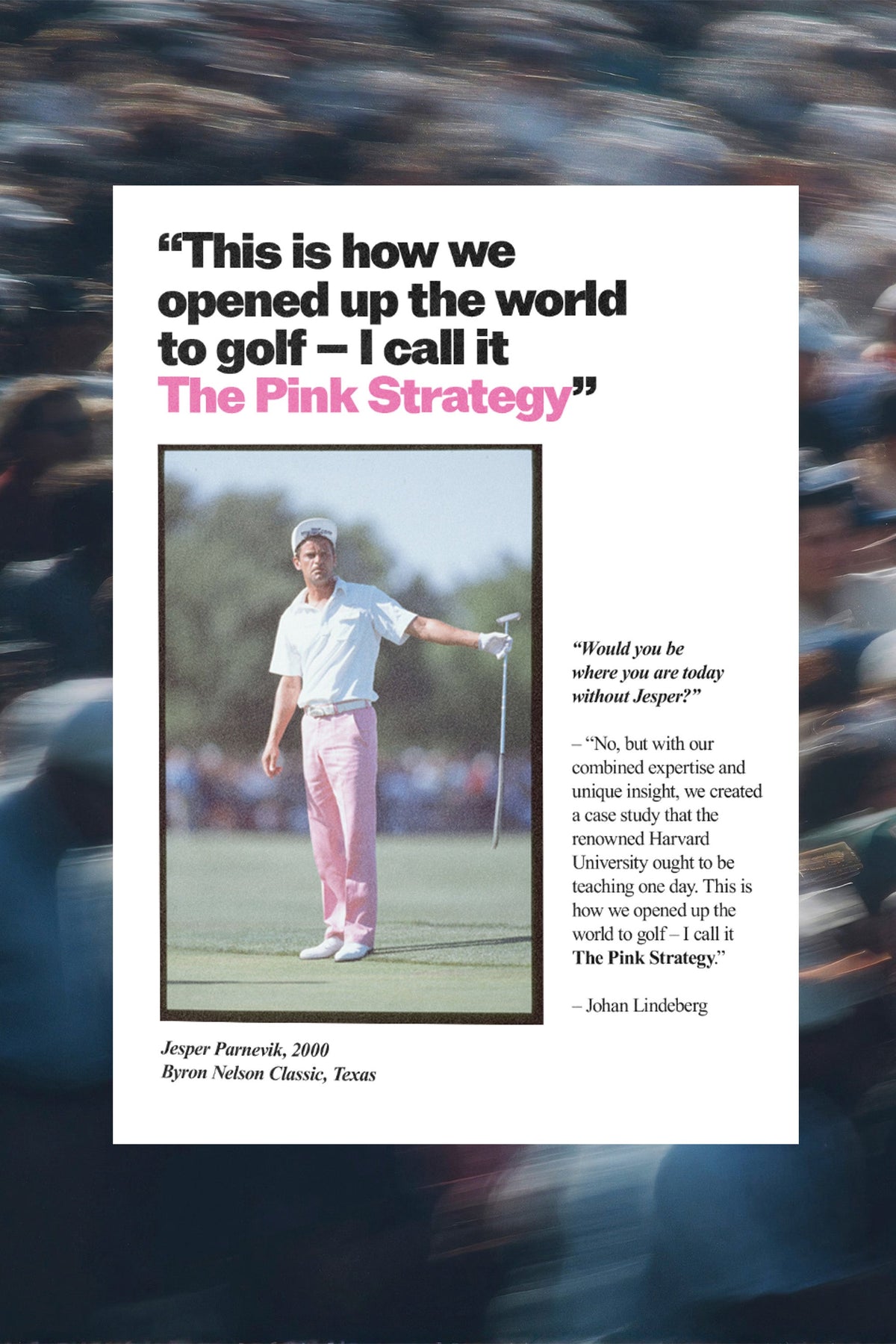 The Pink Strategy - celebrating 30 years of making a dent. 